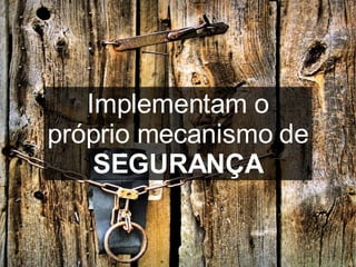 Os 10 maus hábitos dos desenvolvedores JSF