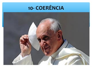 10- COERÊNCIA 
 
