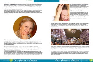 ECIT • 2013 WithYou • ECIT• 2013 • WithYouOS 12 ACORDES DA LIBERDADE OS !2 ACORDES DA LIBERDADEEcit
escoladecoaching.com
Ecit
escoladecoaching.com
2 3Os 12 Acordes da Liberdade Os 12 Acordes da Liberdade
Hoje, é dia 31 de Dezembro. Podia ser qualquer outro dia e talvez não fizesse qualquer diferença...
Afinal tanto faz que seja um dia ou outro, mas o que não é indiferente é o que eu sinto, uma es-
pécie de aperto, um certo cansaço por sentir que estou a viver um dejá vu, entre cenários iguais
ou parecidos, sufocando-me.
Há 62 anos que eu repito pensamentos, ideias,
perguntas e há 62 anos que fico parado ante este relógio, observando os seus ponteiros bailando
em torno de um eixo estático e firme, que parece imperturbável ante a dinâmica rotativa dos
pequenos “apontadores” que rodam sobre si, correndo atrás de um tempo que não parece termi-
nar nunca...
Acabo de perceber, mais uma vez, que enquanto eu me sinto confuso,
inseguro, frágil e sem rumo, este velho relógio, sem idade, sem tempo, continua serenamente a
sua dança circular, completamente estranho a mim, às minhas emoções, às dúvidas e ao
desespero que acabo por sentir, cada vez que entro neste “tempo” vazio, onde a esperança se foi
e o medo se aconchegou!
Ah! Como seria bom que eu pudesse apagar de mim todo este turbilhão de ideias, este
amontoado de dores e memórias de um tempo que se foi, mas continua em mim e como eu
gostaria de poder rodar sobre aquele eixo firme e sereno, sem jamais perder o rumo, o ritmo, a
cadência e a harmonia do seu movimento!
Para mim, cada pequeno tic-tac anunciando cada segundo, cada minuto parece martelar o meu
ser como se fosse um massacre lembrando-me de quantos sonhos ficaram por realizar, de quantos
planos se esvaíram em nada, de quantos projetos ficaram numa gaveta fechada e empoeirada, de
quantas palavras ficaram por ser ditas, de quanto amor se perdeu do coração com o medo de ser
rejeitado!
Lá fora, na rua, há festa, há ruído, há corpos que se movimentam numa grande azáfama, correndo
atrás de algo que os faça esquecer esse vazio que esburaca a alma e nos atira para as margens da
vida, onde não parece existir um espaço que nos contenha e nos dê sentido e valor.
Ah! Mas agora sinto-me melhor! Como eu, todos estes que passam por mim, com ar ansioso, com
olhos alienados, com rostos enrugados pelo medo, pela dor, pelo cansaço, pelo desengano, pro-
curam esquecer que lá dentro de si mesmos, alguma vez foram crianças doces e puras, cheias de
alegria, fé e esperança!
Ah! Quantas ilusões, quantos castelos perdidos,
quantas promessas que se esfumaram no
tempo, quanta esperança espezinhada por uma
realidade bem adversa, enfim... quanta dor,
quanto sacrifício... e agora, neste momento, eu
pergunto-me: Para quê? Porquê?
O silêncio deste quarto parece abafar-me, o ar
parece mais denso e gritos gemem no interior
de mim, mergulhados em culpa e medo, pelo
que não fiz, pelo que não realizei, pela fraqueza
onde tenho vivido, pelos constantes fracassos
que testemunham o pouco que sou capaz...
Ah! Não! Chega! Eu prefiro, tapar os ouvidos, secar as lágrimas, endireitar o peito, vestir algo que
cubra a minha alma cinzenta e bater com a porta rumo a um mundo onde pulsa a excitação, a
azáfama dos dias de festa, a alienação de um mundo que, como eu, se sente perdido e sem mais
em que acreditar!
 