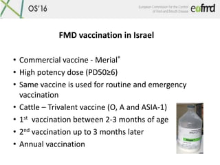 • Commercial vaccine - Merial®
• High potency dose (PD50≥6)
• Same vaccine is used for routine and emergency
vaccination
•...