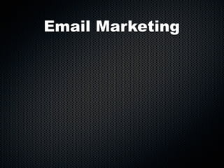 Email Marketing
 