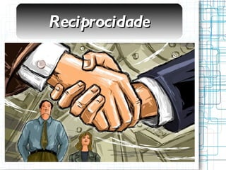 Reciprocidade 