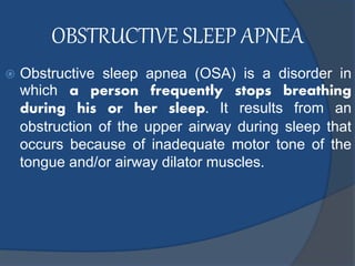 OBSTRUCTIVE SLEEP APNEA | PPTX