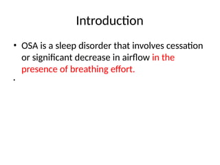 OBSTRUCTIVE SLEEP APNEA IN OTORHINOLARYNGOLOGY .pptx