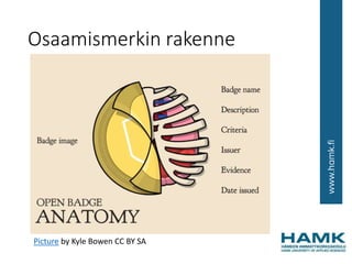 Osaamismerkin rakenne
Picture by Kyle Bowen CC BY SA
 