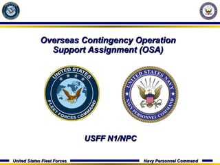 USFF N1/NPC Overseas Contingency Operation  Support Assignment (OSA)  