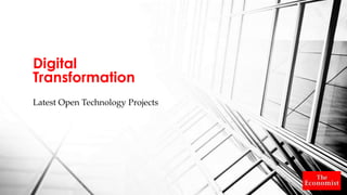 Latest Open Technology Projects
Digital
Transformation
 