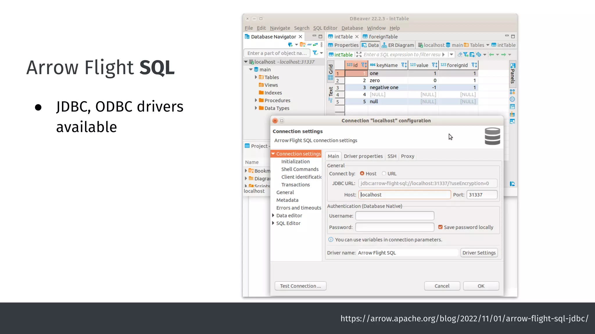 Arrow Flight SQL
● JDBC, ODBC drivers
available
https://arrow.apache.org/blog/2022/11/01/arrow-flight-sql-jdbc/
 