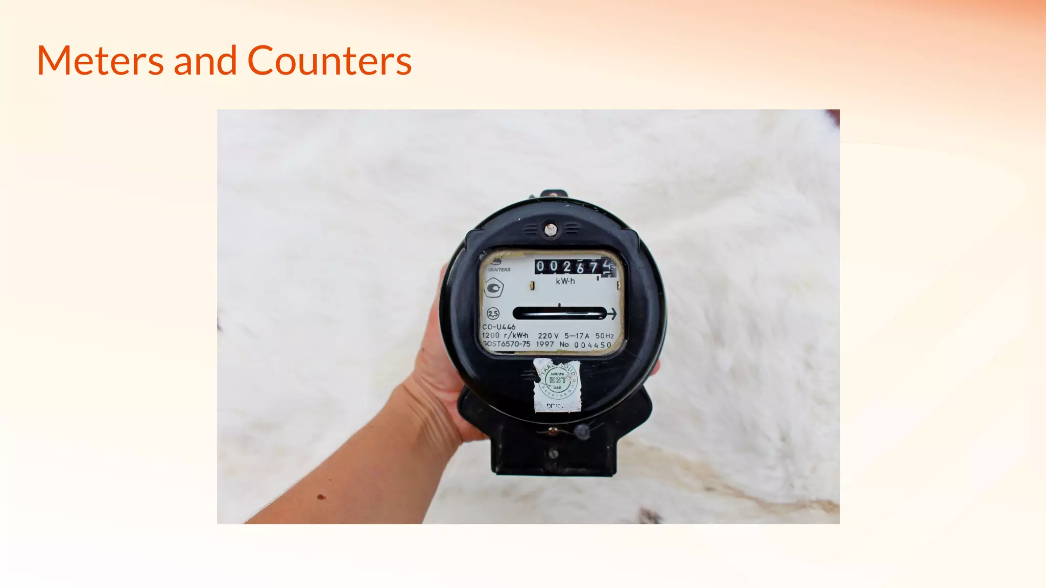 Meters and Counters
 