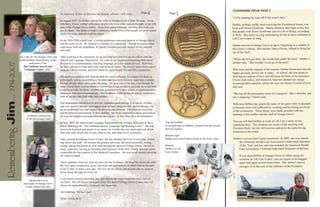 Continued from page 3
                                                          In memory of Jim Goldman, my friend, whom I will miss...                  Page  4             Page  5
                                                                                                                                                                                                         “I’d be running my legs off if she wasn’t here.”
                                                          In August 2007, I will have served the folks at Orange Grove Center 20 years. In my
                                                          time here, I have worked with many people who have either passed through, or are still                                                         Debbie, perhaps unlike most receiving the Presidential honor, was
                                                          part of the Orange Grove family. Some have passed through, deciding this work was                                                              born with Down Syndrome. Media attention shed light on the fact
                                                          not for them. The desire to make a difference in the lives of the people we serve comes                                                        that people with Down Syndrome can do a lot of things, according
                                                          easily for some, and not at all for others.                                                                                                    to Petty. She said it is a big undertaking for her to have remained at
                                                                                                                                                                                                         Life Care Center so long.
                                                          In the 1993-1994 school year, a retired gentleman expressed interest in Orange Grove
                                                          and the work we do. He wanted to volunteer in a classroom. Though he had no prior
                                                                                                                                                                                                         Debbie arrived at Orange Grove at age 6, beginning as a student in
                                                          experience with our population, he quickly bonded and took interest in our students
                                                          and staff.
                                                                                                                                                                                                         the Center’s school. Her teacher, Darcy Owens, helped to bring her
                                                                                                                                                                                                         out of her shell.
                     Jim with Dr. Pat Kopetz (left) and   After working in the classroom, he decided that he wanted to put his efforts into the
                     board member, Susan Rouse, at the    Speech and Language Department. He came to our department knowing little about                                                                 “When she ﬁrst got here, she would hide under the desk,” Debbie’s
                             dedication of the            the power of communication, teaching language, or voice output devices. However,                                                               mother said. “She wouldn’t even go in the pool.”
   1934-2007




                        Jim Goldman Speech and            he had a passion to learn and work with those we serve. He already had a following of
                         Language Center, 2003.           students who loved him, and with whom he cared deeply for and felt a connection.                                                               With time and the support of her teacher, Debbie blossomed into the
                                                                                                                                                                                                         happy-go-lucky person she is today. At school, she was prone to
                                                          His ability to connect with students with his sense of humor, his respect for them as                                                          showing an outpour of love and affection for those in her presence.
                                                          individuals, and his heartfelt love for them and their best interests made him a mentor.                                                       Owens took notice, and wanted to help her channel her energy
                                                          He had already taken some under his wing. His goal was to see that, even though for                                                            toward geriatric patients, whom she says are always in need of love
                                                          some clients there were no funds to receive the things needed to succeed, he would ﬁnd                                                         and care.
                                                          a way to provide for them, whether it be glasses to help their vision, or communication
                                                          devices to help them communicate. Jim Goldman would persevere and do whatever it                                                               “She has all the personality traits of a caregiver. She’s cheerful, and
Remembering Jim...




                                                          took to see that they had what they needed.                                                                                                    she’s outgoing,” Owens said.

                                                          Our department trained him to provide communication therapy to a variety of folks,                                                             With time Debbie has joined the ranks of her peers who’ve decided
                                                          and very quickly became our biggest asset for providing not only speech therapy, but                                                           to become more self-sufﬁcient by working and becoming involved
                                                          an unconditional love and respect for those he encountered. The students loved him
                                                                                                                                                                                                         in the community. These things were made possible with the
                                                          and he believed passionately in their abilities. He always believed in them and respect-
                            Goldman volunteering                                                                                                                                                         backing of her mother and the staff of Orange Grove.
                                                          ed even the slightest accomplishments they made. To Jim, they were all milestones!
                           at the Recycling Center.
                                                          In May 2003, the Speech and Language Department was lovingly dedicated in Jim’s            Top and middle:                                     You can still ﬁnd Debbie at work at Life Care Center on her
                                                          honor, naming it the “Jim Goldman Speech, Language and Hearing Center.” We will            Front and back of Debbie’s award from the Secret    scheduled days. The residents are aware of her meeting with
                                                          forever be honored and proud of our name, for it holds the very heart and soul of one      Service Agency.                                     President Bush, but she still receives and gives the same loving
                                                          man who truly loved who we are, what we do, and what we try to achieve.                                                                        treatment at the center.
                                                                                                                                                     Bottom right:
                                                          Since joining the Orange Grove Center, Jim has touched the lives of everyone, includ-      Debbie at Lovell Field in front of Air Force One.   Debbie’s service hasn’t gone unnoticed. In 2005, she was named
                                                          ing clients and staff. He became the greatest advocate, the most passionate, loving,                                                               the Tennessee Health Care Association’s Individual Volunteer
                                                          caring, and giving person to ever walk through the doors of Orange Grove. He led in        Bottom:                                                 of the Year, and last year was awarded the American Health
                                                          many capacities, serving as President and Treasurer of the OGC Board, and was solely       Debbie at Life                                          Care Association’s National Individual Volunteer of theYear.
                                                          responsible for the creation of the Medical Committee. Jim was an all-around advocate      Care Center.
                                                          for what we stand.                                                                                                                                   If you meet Debbie at Orange Grove or while caring for
                                                                                                                                                                                                               residents at Life Care Center, you can expect to be hugged
                                                          These qualities, however, were not new for Jim Goldman. He lived his entire life with                                                                again and again several more times. She doesn’t meet a
                                                          the very same compassion, grace, devotion and appreciation of others that he brought                                                                 stranger, as in the case of her embrace of the President.
                                                          to the Center so many years ago. His love for his family and anyone else he came to
                                                          know shone through his every act.

                                                          I will forever treasure knowing Jim, and cherish the many memories that I have in
                             Taking time out to
                                                          my heart. He will forever be a part of my life, and of Orange Grove Center, and will
                        participate in Orange Grove
                         Center-related activities.       always be remembered by everyone who knew him.

                                                          Jim Goldman, We love you!

                                                          Missy Lewis, SLA
 