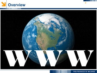 2
Overview
WWW
 