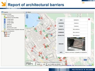 24
Report of architectural barriers
 