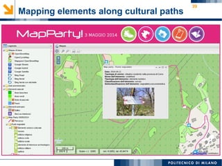 39
Mapping elements along cultural paths
 