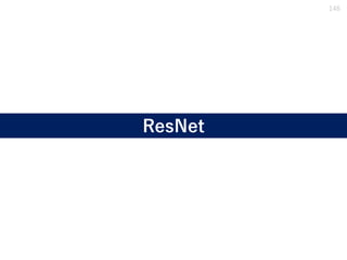ResNet
146
 