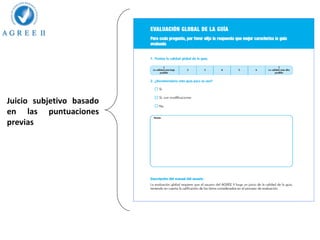 Juicio subjetivo basado
en las puntuaciones
previas
 