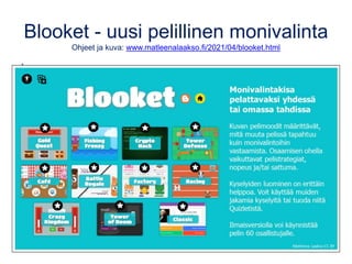 Blooket - uusi pelillinen monivalinta
Ohjeet ja kuva: www.matleenalaakso.fi/2021/04/blooket.html
.
 