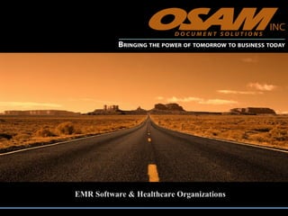 EMR Software & Healthcare Organizations  