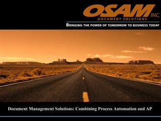 Document Management Solutions: Combining Process Automation and AP  