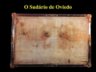 O Sudário de Oviedo

 