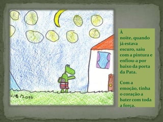  Bem, isso é uma boa notícia. Por quem é que estás apaixonado? – perguntou o Porquinho.O Sapo não tinha tido tempo para pensar nisso.