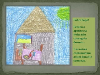 À noite, quando já estava escuro, saiu com a pintura e enfiou-a por baixo da porta da Pata.Com a emoção, tinha o coração a bater com toda a força.