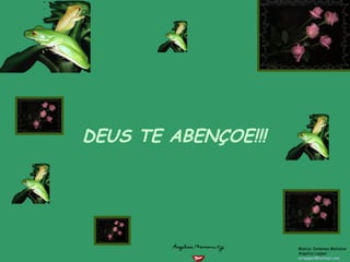 Música: Dolannes Melodies
Angelica Lepper
airlepper@hotmail.com
DEUS TE ABENÇOE!!!
 