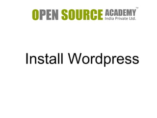 Install Wordpress 
