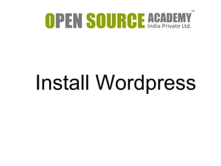 Open Source Academy Presentation on Open Source and Wordpress