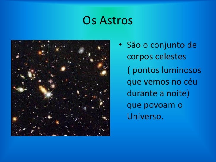 Por Que Dizemos Que As Estrelas São Astros Luminosos
