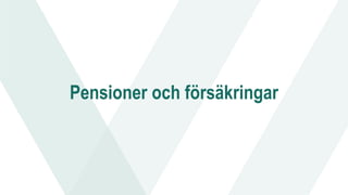 Pensioner och försäkringar
 