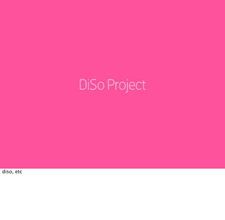 DiSo Project




diso, etc
 