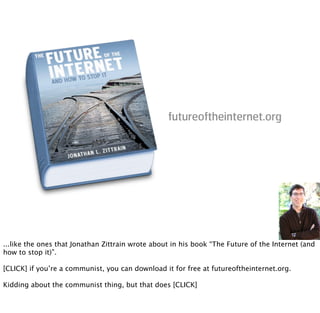 futureoftheinternet.org




...like the ones that Jonathan Zittrain wrote about in his book “The Future of the Internet (a...