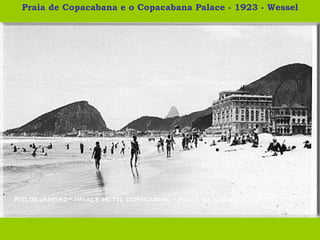 Praia de Copacabana e o Copacabana Palace - 1923 - Wessel 