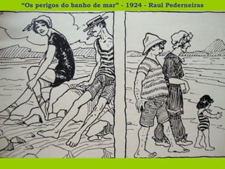 “ Os perigos do banho de mar” - 1924 - Raul Pederneiras 