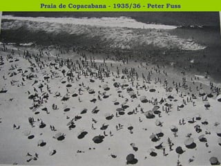 Praia de Copacabana - 1935/36 - Peter Fuss 