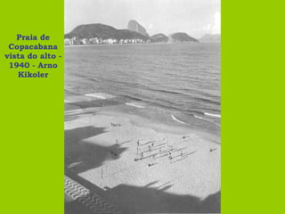 Praia de Copacabana vista do alto - 1940 - Arno Kikoler 