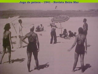 Jogo de peteca - 1941 - Revista Beira Mar 