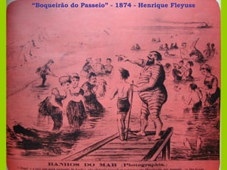 “ Boqueirão do Passeio” - 1874 - Henrique Fleyuss 