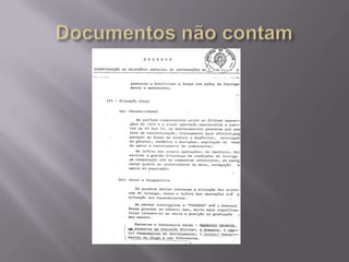 Documentos não contam