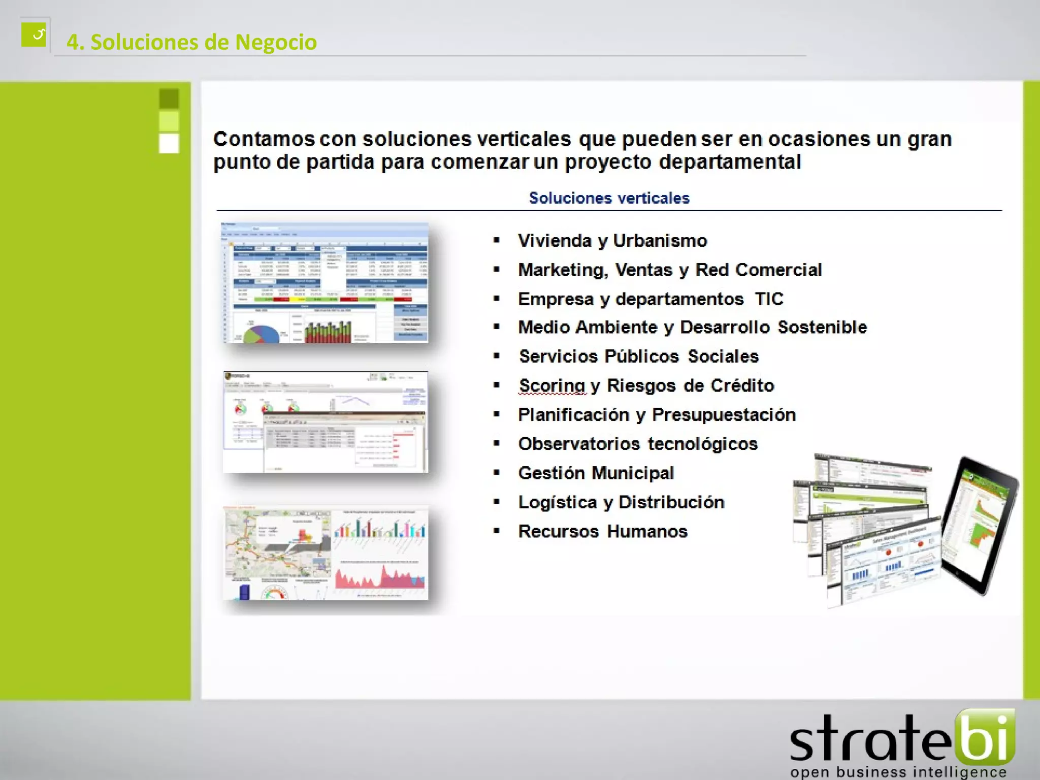 ç   4. Soluciones de Negocio
 