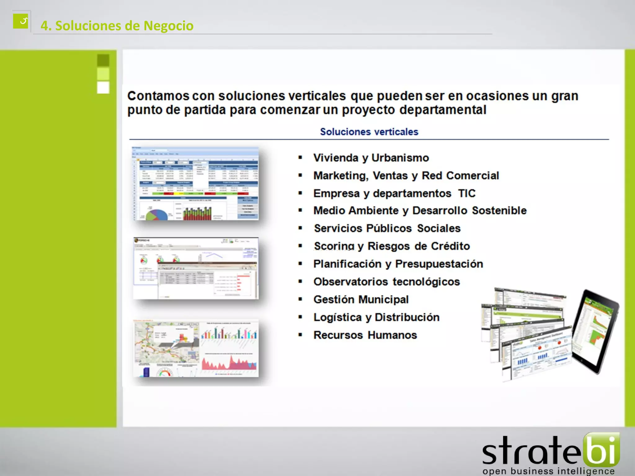 ç   4. Soluciones de Negocio
 