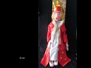 O rei
 