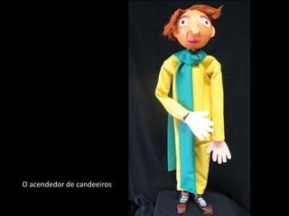 O acendedor de candeeiros
 