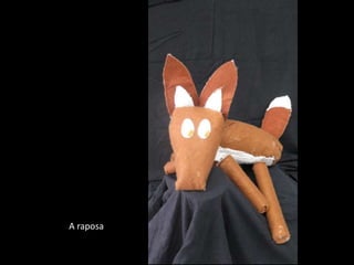 A raposa
 