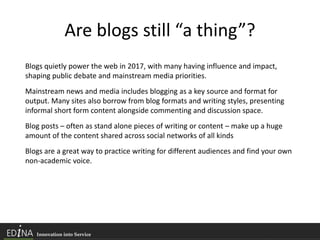 Are blogs still “a thing”?
Blogs quietly power the web in 2017, with many having influence and impact,
shaping public deba...