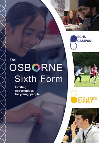 file:///.file/id=7085865.1057
OSB RNE
Sixth Form
Exciting
opportunities
for young people
The
 