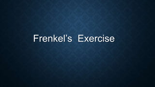 Frenkel’s Exercise
 