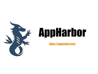 AppHarbor
https://appharbor.com/
 