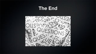 The End
 