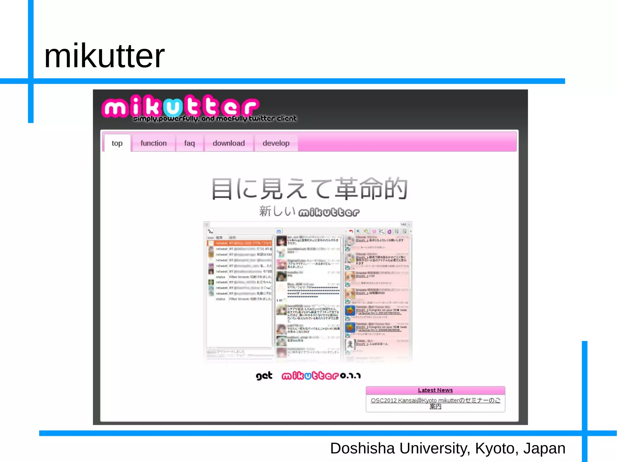 mikutter




           Doshisha University, Kyoto, Japan
 